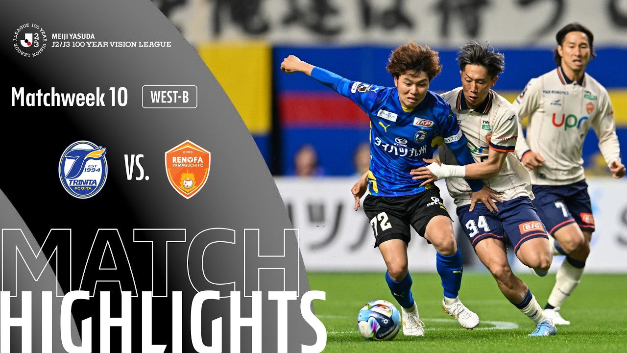 Oita Trinita vs Renofa Yamaguchi Highlights