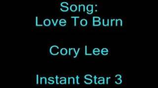 Love To Burn - Cory Lee (Full Version)