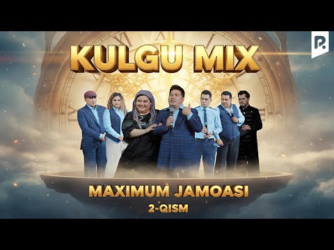 Maximum jamoasi - Kulgu MIX (2-qism)