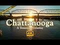 Chattanooga Travel Guide - A Tennessee Getaway