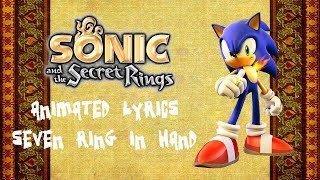 SONIC AND THE SECRET RINGS &quot;SEVEN RINGS IN HAND (CRUSH 40 VER.)&quot; ANIMATED LYRICS (60fps)