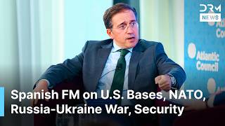 FULL INTERVIEW: Spain's FM on U.S. Bases, NATO, Russia-Ukraine & Security at Atlantic Council | AC1N