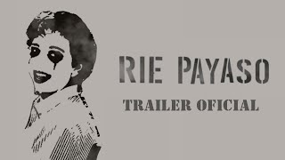 ¡RÍE, PAYASO! - Tráiler