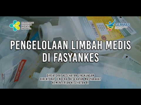 , title : 'Pengelolaan Limbah Medis Di Fasyankes (Fasilitas Pelayanan Kesehatan)'