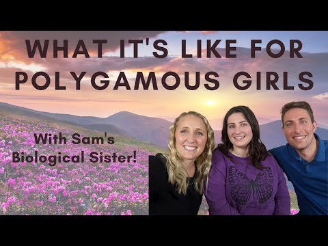 What It's Like For Polygamous Girls - With Sam's Biological Sister!