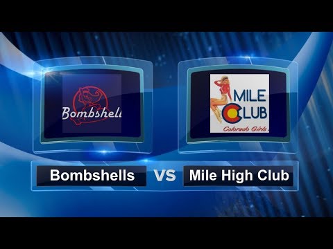 Bombshells vs Mile High Club - Quarter Finals - Women’s Circuit Cup Championship #CCC2018
