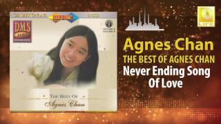 Agnes Chan - Never Ending Song Of Love (Original Music Audio)