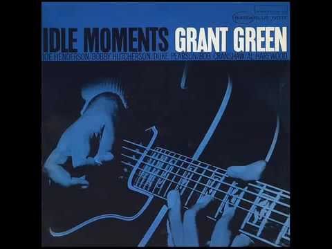 GRANT GREEN, Idle Moments [Long Version-Remaster] (Pearson)