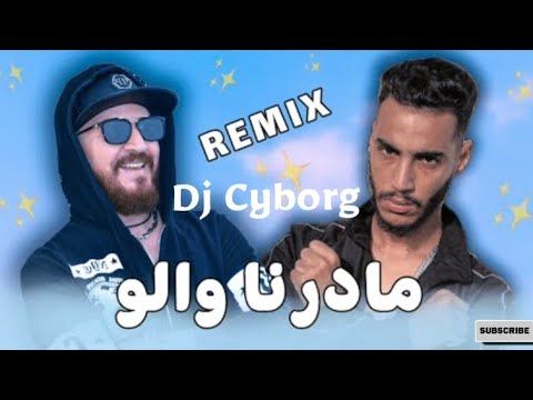 Cheb Bilal X 21 Tach - Maderna Walo [ Rémix By Cyborg ]