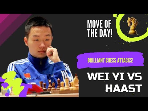 Wei Yi's Brilliant Finish | Wei Yi's Attacking Chess Brilliancy | Wei Yi vs Anne Haast (2015)