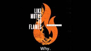 Like Moths To Flames -What's Done Is Done (Lyric Video)