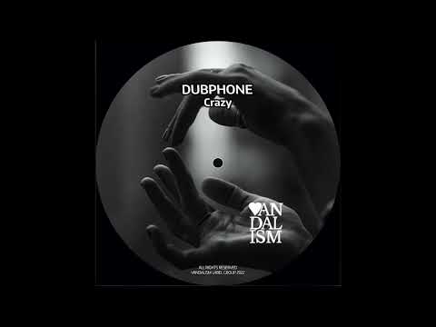 Premiere : Dubphone - Crazy (Tool Version)