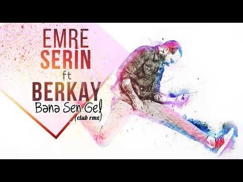 EMRE SERIN ft.BERKAY -  BANA SEN GEL (Deep House Remix)