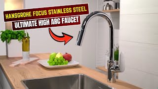 Hansgrohe Focus Stainless Steel Review: The Ultimate High Arc Faucet?