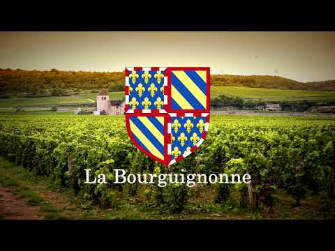 La Bourguignonne - Hymne de la Bourgogne