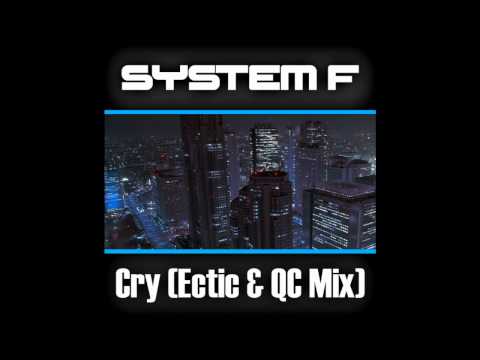 System F - Cry (Ectic & QC Mix)
