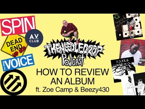 TND Podcast #58: How To Review An Album ft. Zoe Camp and Beezy430