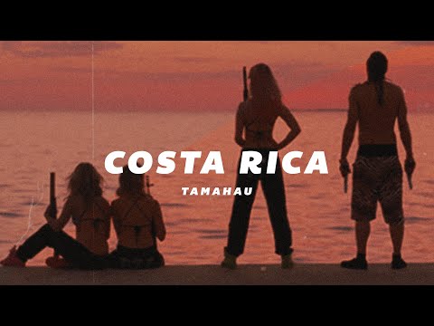 Tamahau - Costa Rica