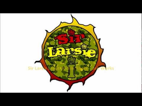 Sir Larsie I feat. Richie Roots - Jah Works