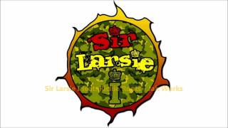 Sir Larsie I feat. Richie Roots - Jah Works