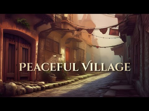 Peaceful Village Ambience and Music | morning in a village ambience with fantasy music #ambientmusic