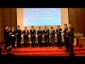 THE SINGING MEN Of Loma Linda Chinese SDA Church