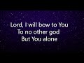 I Will Bow To You Women Of Faith