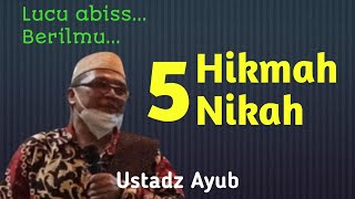 Download lagu USTADZ AYUB || 5 HIKMAH NIKAH || LUCU DAN BERILMU mp3