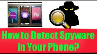 How to Detect Spyware and Spy apps in Smartphones.