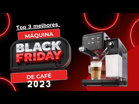 [Black Friday 2023] Máquina de café expresso cápsula qual a melhor? Máquina de café na Black Friday
