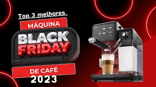 [Black Friday 2023] Máquina de café expresso cápsula qual a melhor? Máquina de café na Black Friday