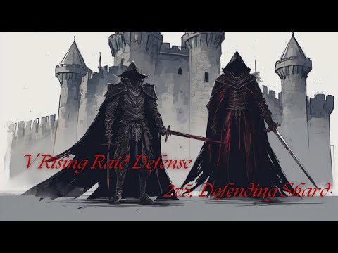 V Rising 1.0 - 2v5 Raid Defense - Power of Morningstar