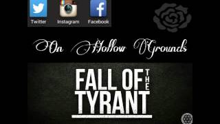 Fall Of The Tyrant - On Hollow Grounds (Debut)