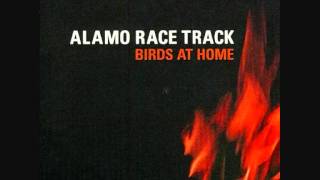 Alamo Race Track - Life Like Fire
