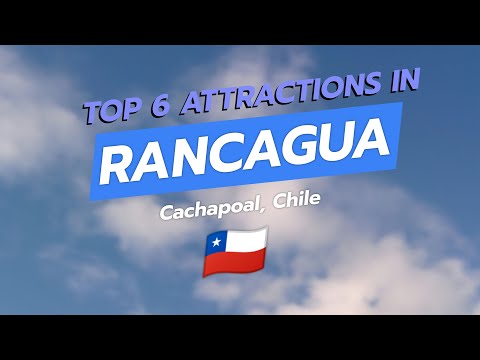 Top 6 Attractions in Rancagua, Chile 🇨🇱 | CityGems Travel Guide 🗺️🏛️⚽️
