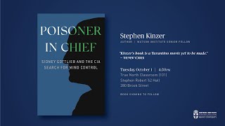 Stephen Kinzer ─ Poisoner in Chief: Sidney Gottlieb and the CIA Search for Mind Control video