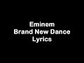 Eminem Brand New Dance Lyrics