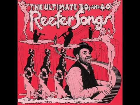 reefer songs of the thirties and forties