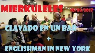 Clavado en un bar + Englishman in New York - Mierkuleles 10/05/2017