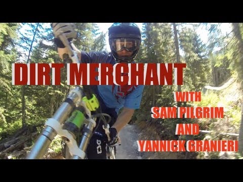 GoPro: DIRT MERCHANT with sam pilgrim and yannick granieri