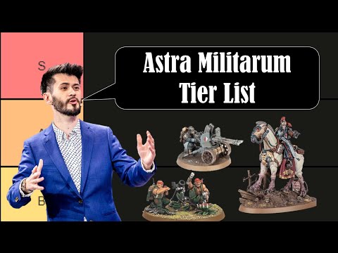 Astra Militarum Unit Tier List! || Joushi Ramblings