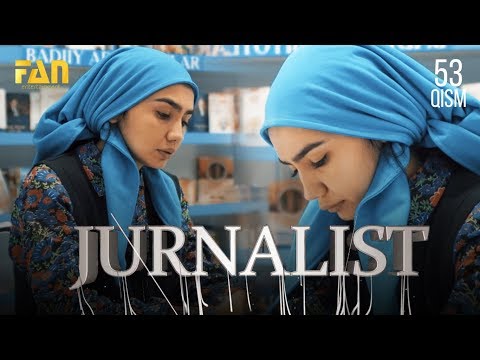 Журналист Сериали - 53 қисм | Jurnalist Seriali - 53 qism