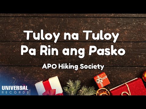 APO Hiking Society - Tuloy Na Tuloy Pa Rin Ang Pasko (Official Lyric Video)