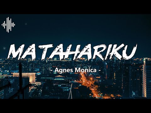 Matahariku – Agnes Monica | Lirik Lagu