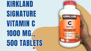 Kirkland Signature Vitamin C 1000 mg., 500 Tablets - Price in Bangladesh