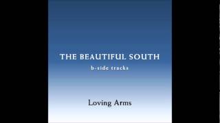 The Beautiful South - Loving Arms