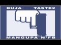 Buja - Mangupa N'FB feat. Taste2 (2015)