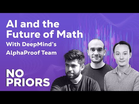 No Priors Ep. 90 | With Google's DeepMind's AlphaProof Team