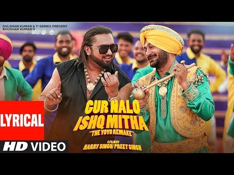 LYRICAL: Gur Nalo Ishq Mitha | Yo Yo Honey Singh: (The YOYO Remake) | Malkit Singh The Golden Star