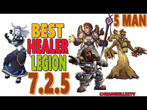 7.2.5 BEST HEALER IN LEGION (5-MAN): World of Warcraft